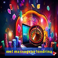 mel massagens londrina